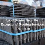 Local Roofer Near Me: Exceptional Roofing Services in Rainhill
