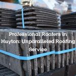 Professional Roofers in Huyton: Unparalleled Roofing Service