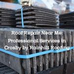 Roof Repair Near Me: Professional Services in Crosby by Rainhill Roofing