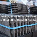 Leaking Roof Repair Services in Maghull by Rainhill Roofing