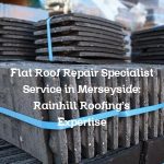Flat Roof Repair Specialist Service in Merseyside: Rainhill Roofing’s Expertise