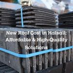 New Roof Cost in Halsall: Affordable & High-Quality Solutions