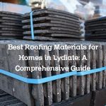 Best Roofing Materials for Homes in Lydiate: A Comprehensive Guide